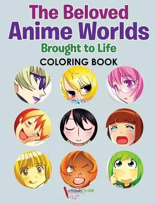 Die beliebten Anime-Welten als Malbuch zum Leben erweckt - The Beloved Anime Worlds Brought to Life Coloring Book