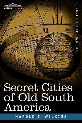 Geheime Städte des alten Südamerikas - Secret Cities of Old South America
