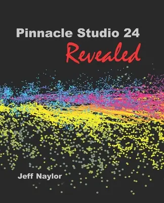 Pinnacle Studio 24 enthüllt - Pinnacle Studio 24 Revealed