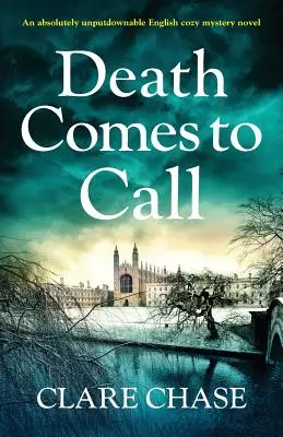 Der Tod kommt zu Besuch: Ein absolut unaufdringlicher englischer Kriminalroman - Death Comes to Call: An absolutely unputdownable English cozy mystery novel