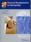 Viszerale Manipulation in der Osteopathie: Ein Praxishandbuch - Visceral Manipulation in Osteopathy: A Practical Handbook