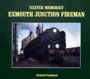 Exeter Memories - Exmouth Junction Feuerwehrmann - Exeter Memories - Exmouth Junction Fireman