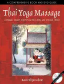 Thailändische Yoga-Massage: Eine dynamische Therapie für körperliches Wohlbefinden und spirituelle Energie - Thai Yoga Massage: A Dynamic Therapy for Physical Well-Being and Spiritual Energy