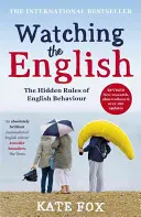 Watching the English: Der internationale Bestseller überarbeitet und aktualisiert - Watching the English: The International Bestseller Revised and Updated