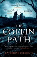 Coffin Path - „Die perfekte Geistergeschichte - Coffin Path - 'The perfect ghost story'