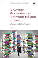 Bibliotheken und Leistungsindikatoren: Ein Rahmen für Praktiker - Libraries and Key Performance Indicators: A Framework for Practitioners