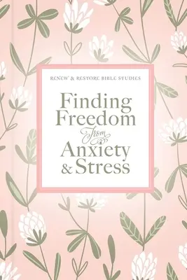 Freiheit von Ängsten und Stress - Finding Freedom from Anxiety and Stress