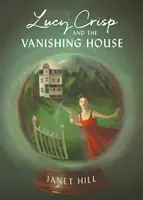 Lucy Crisp und das verschwindende Haus - Lucy Crisp and the Vanishing House