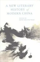 Eine neue literarische Geschichte des modernen China - A New Literary History of Modern China