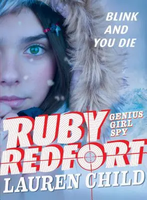 Ruby Redfort Blinzle und du stirbst - Ruby Redfort Blink and You Die