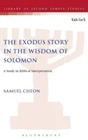 Die Exodus-Geschichte in der Weisheit Salomos - The Exodus Story in the Wisdom of Solomon