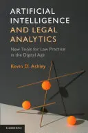 Künstliche Intelligenz und juristische Analytik: Neue Werkzeuge für die Rechtspraxis im digitalen Zeitalter - Artificial Intelligence and Legal Analytics: New Tools for Law Practice in the Digital Age