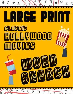 Large Print Classic Hollywood Movies Word Search: Mit Filmbildern - Extra-Large, Für Erwachsene & Senioren - Viel Spaß beim Lösen dieser Hollywood-Film-Wort - Large Print Classic Hollywood Movies Word Search: With Movie Pictures - Extra-Large, For Adults & Seniors - Have Fun Solving These Hollywood Film Word