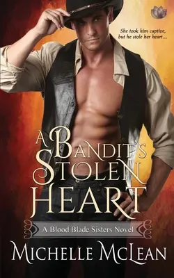 Das gestohlene Herz eines Banditen - A Bandit's Stolen Heart