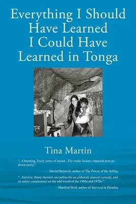 Alles, was ich hätte lernen sollen, hätte ich in Tonga lernen können - Everything I Should Have Learned I Could Have Learned in Tonga