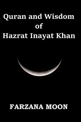 Koran und Weisheit von Hazrat Inayat Khan - Quran and Wisdom of Hazrat Inayat Khan