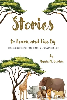 Wahre Tiergeschichten; Die Bibel; und das ABC des Lebens - True Animal Stories; The Bible; and ABCs of Life