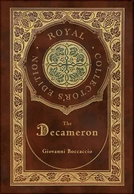 Das Dekameron (Royal Collector's Edition) (mit Anmerkungen) (Hardcover mit Schutzumschlag) - The Decameron (Royal Collector's Edition) (Annotated) (Case Laminate Hardcover with Jacket)