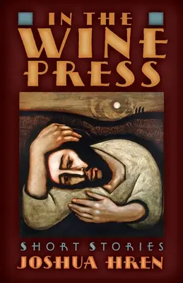 In der Weinpresse: Kurzgeschichten - In the Wine Press: Short Stories