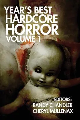 Der beste Hardcore-Horror des Jahres Band 1 - Year's Best Hardcore Horror Volume 1