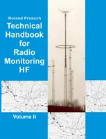 Technisches Handbuch für die Funküberwachung HF Band II: Ausgabe 2019 - Technical Handbook for Radio Monitoring HF Volume II: Edition 2019