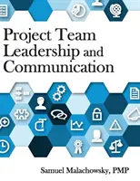 Leitung und Kommunikation von Projektteams - Project Team Leadership and Communication