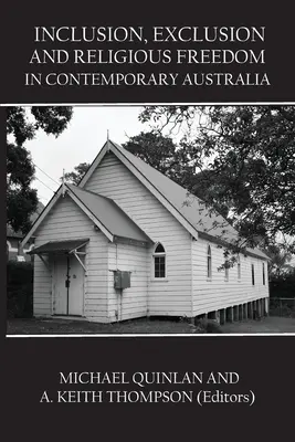Inklusion, Exklusion und Religionsfreiheit im heutigen Australien - Inclusion, Exclusion and Religious Freedom in Contemporary Australia
