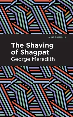 Die Rasur von Shagpat: Eine Romanze - The Shaving of Shagpat: A Romance