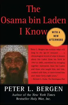 Osama Bin Laden, den ich kenne: Eine mündliche Geschichte des Anführers von Al Qaida - Osama Bin Laden I Know: An Oral History of Al Qaeda's Leader