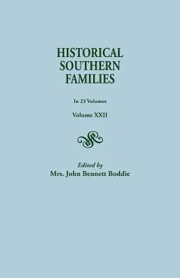 Historische Südstaaten-Familien. in 23 Bänden. Band XXII - Historical Southern Families. in 23 Volumes. Volume XXII