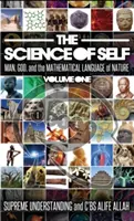 Wissenschaft des Selbst: Der Mensch, Gott und die mathematische Sprache der Natur - Science of Self: Man, God, and the Mathematical Language of Nature