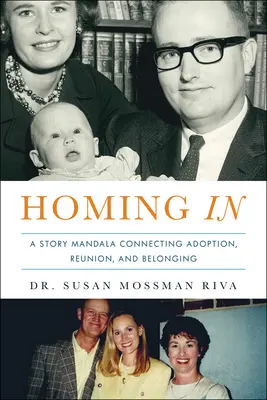 Heimisch werden: Die Geschichte eines Adoptivkindes Mandala der Verbundenheit, Wiedervereinigung und Zugehörigkeit - Homing in: An Adopted Child's Story Mandala of Connecting, Reunion, and Belonging