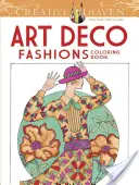 Creative Haven Art Deco-Moden Malbuch - Creative Haven Art Deco Fashions Coloring Book