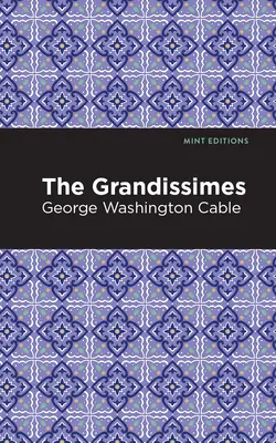 Die Grandissimes - The Grandissimes