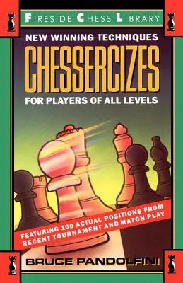 Chessercizes: Neue Gewinntechniken für Spieler aller Niveaus - Chessercizes: New Winning Techniques for Players of All Levels