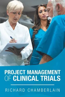 Projektmanagement von klinischen Studien - Project Management of Clinical Trials