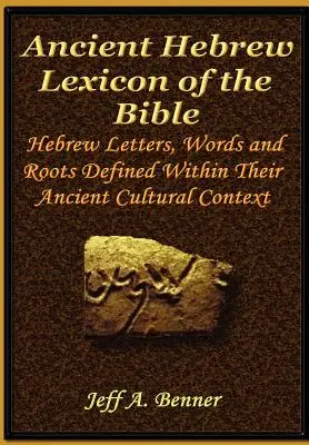 Das althebräische Lexikon der Bibel - The Ancient Hebrew Lexicon of the Bible