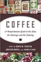 Kaffee: Ein umfassender Leitfaden über die Bohne, das Getränk und die Branche - Coffee: A Comprehensive Guide to the Bean, the Beverage, and the Industry