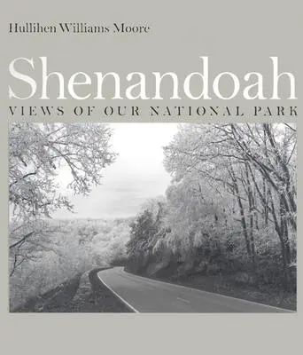 Shenandoah: Ansichten unseres Nationalparks - Shenandoah: Views of Our National Park