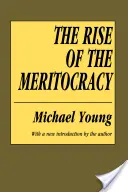 Der Aufstieg der Meritokratie - The Rise of the Meritocracy