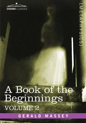 Ein Buch der Anfänge, Bd.2 - A Book of the Beginnings, Vol.2