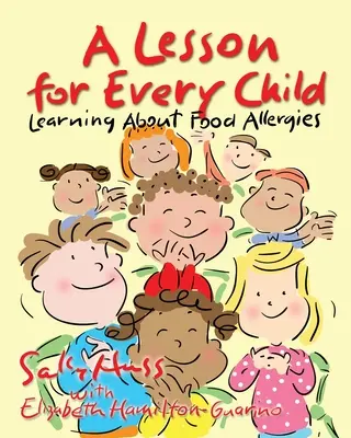 Eine Lektion für jedes Kind: Über Nahrungsmittelallergien lernen - A Lesson for Every Child: Learning About Food Allergies