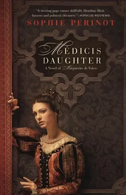 Medici-Tochter - Medicis Daughter