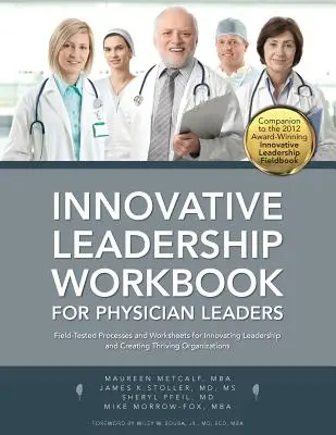 Innovative Leadership Workbook für ärztliche Führungskräfte - Innovative Leadership Workbook for Physican Leaders