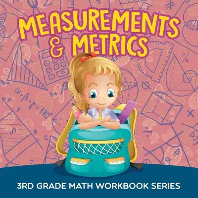 Messungen und Metriken: Mathe-Arbeitsheft für die 3. Klasse - Measurements & Metrics: 3rd Grade Math Workbook Series