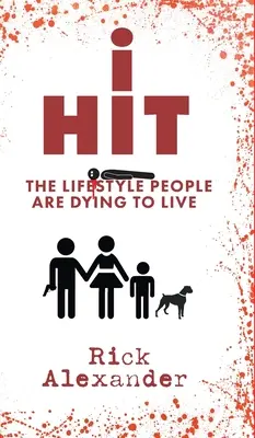 i Hit: Der Lebensstil, für den die Menschen sterben - i Hit: The Lifestyle People Are Dying To Live
