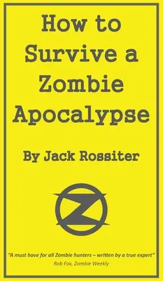 Wie man eine Zombie-Apokalypse überlebt - How to Survive a Zombie Apocalypse