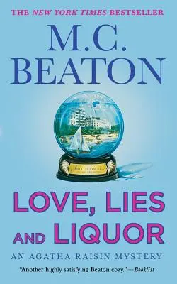 Liebe, Lügen und Schnaps: Ein Agatha-Raisin-Krimi - Love, Lies and Liquor: An Agatha Raisin Mystery