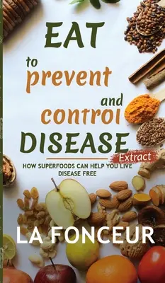 Essen zur Vorbeugung und Kontrolle von Krankheiten Extrakt - Eat to Prevent and Control Disease Extract