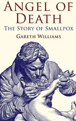 Engel des Todes: Die Geschichte der Pocken - Angel of Death: The Story of Smallpox